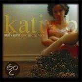 Katia B - Mais Uma / One More Shot (CD)