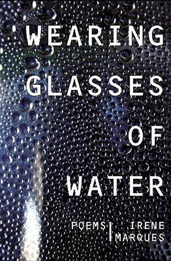 Wearing Glasses of Water, Irene Marques 9781894770392 Boeken