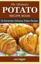 The Ultimate POTATO RECIPE BOOK