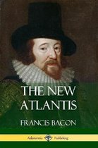 The New Atlantis (Classic Books of Enlightenment Philosophy)