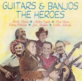 Guitars & Banjos: The Heroes