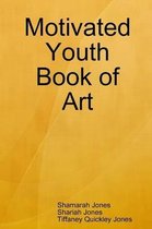 Motivated Youth Book of Art