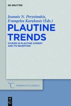 Plautine Trends: Studies in Plautine Comedy and Its Reception