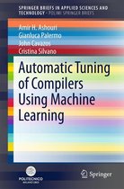 SpringerBriefs in Applied Sciences and Technology - Automatic Tuning of Compilers Using Machine Learning