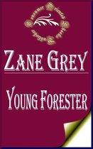 Zane Grey Books - Young Forester