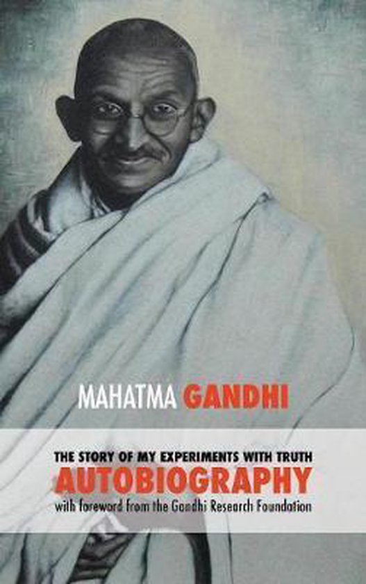 The Story of My Experiments with Truth - Mahatma Gandhi's Un ... - cover