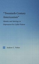 ""Twentieth-Century Americanism""