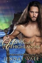 The Mackalls of Dunnet Head- Her Trusted Highlander