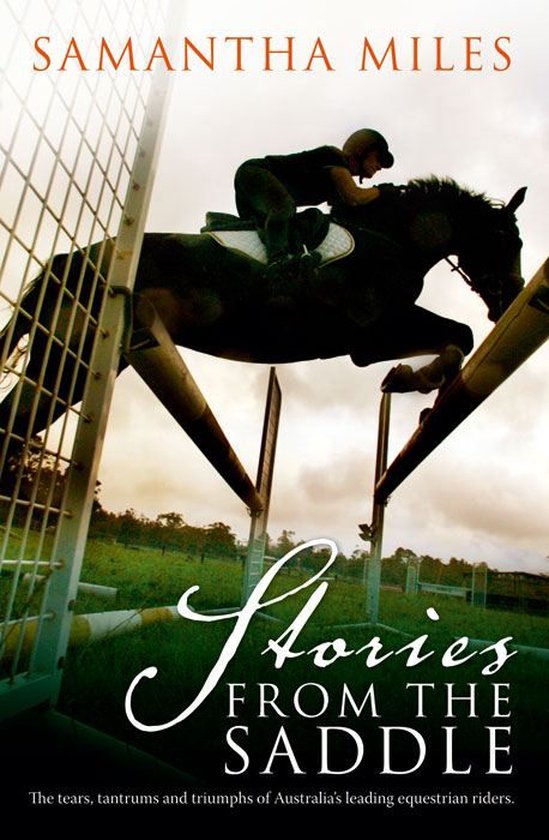 Stories From The Saddle: The trials and triumphs of Australi ... - cover