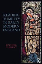 Reading Humility in Early Modern England