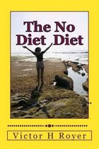 The No Diet Diet-The No Diet Diet