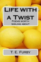 Life with a Twist