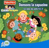 Little People: Dansons La Capucine: Les Tubes des Petits, Vol. 2