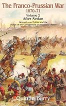The Franco-Prussian War 1870-71 Volume 2