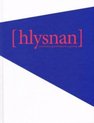 Hlysnan - the Notion and Politics of Listening