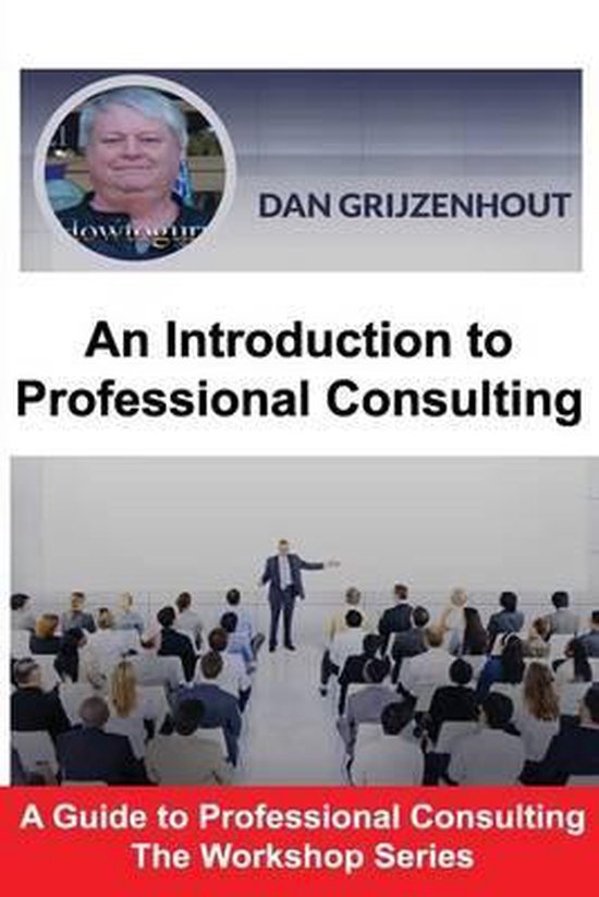A Guide to Professional Consulting - The Workshop-An Introdu ... - cover