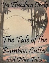 The Tale of the Bamboo Cutter and Other Tales