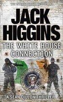 The White House Connection (Sean Dillon Series, Book 7)