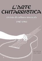 Indici de l'Arte Chitarristica Rivista Di Cultura Musicale 1947-1961