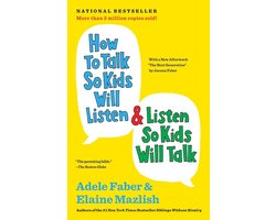 Omslag van The How To Talk Series - How to Talk So Kids Will Listen & Listen So Kids Will Talk