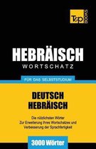 German Collection- Wortschatz Deutsch-Hebr�isch f�r das Selbststudium - 3000 W�rter