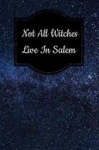 Not All Witches Live in Salem