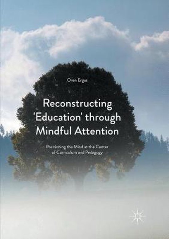 Reconstructing 'Education' through Mindful Attention - cover