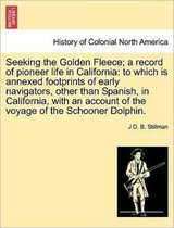 Seeking the Golden Fleece; A Record of Pioneer Life in California