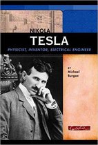 Nikola Tesla - Physicist, Inventor, Electrical Engineer