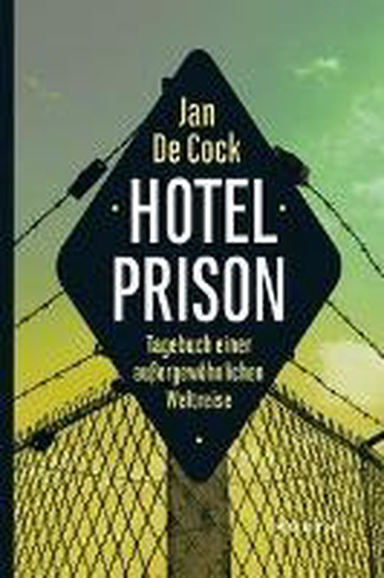 Livre 'Hotel Prison' avec une clôture de barbelés sur la couverture et le titre dans un cadre en losange.