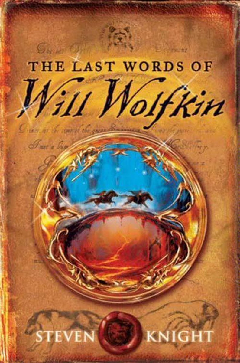 The Last Words of Will Wolfkin - Steven Knight