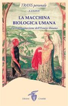 La macchina biologica umana