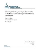 Diversity, Inclusion, and Equal Opportunity in the Armed Services