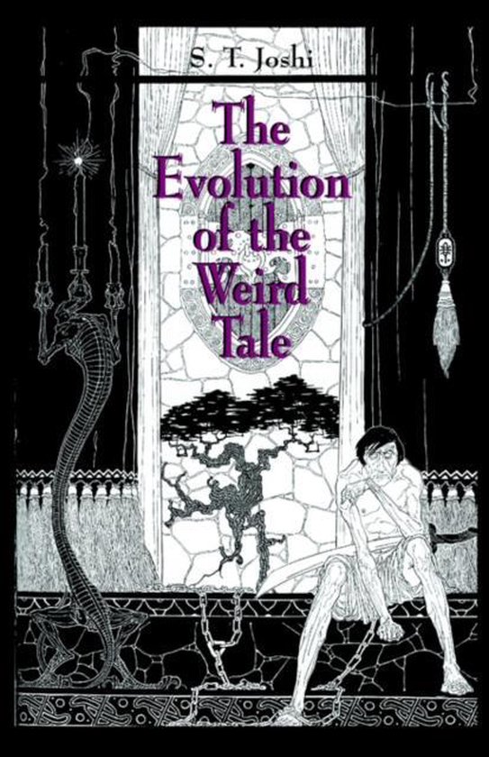 De omslag van het boek 'The Evolution of the Weird Tale' toont een zwarte en witte illustratie met een man, een slang en een surrealistische boom. De titel staat in paarse letters.