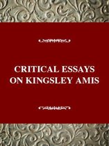 Critical Essays on Kingsley Amis