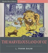 The Marvelous Land of Oz (Illustrated Edition)