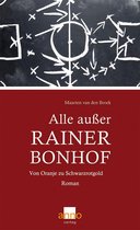Alle außer Rainer Bonhof