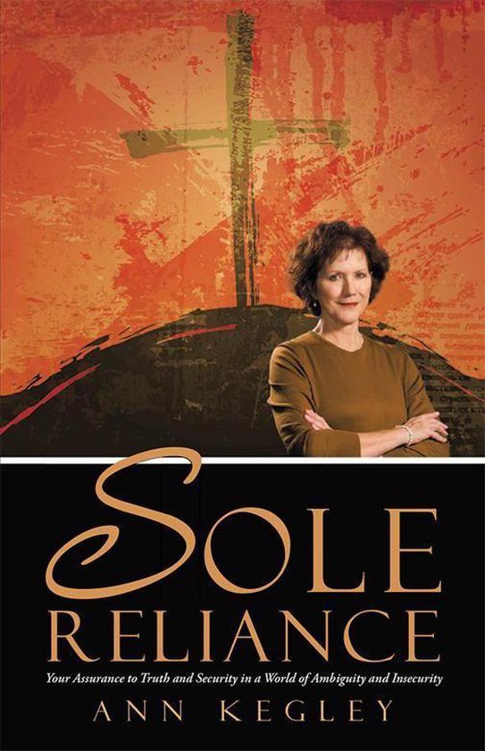 Sole Reliance (ebook), Ann Kegley 9781490873343 Boeken