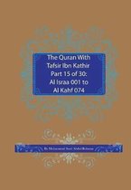 Quran with Tafsir Ibn Kathir-The Quran With Tafsir Ibn Kathir Part 15 of 30