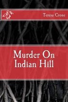 Murder on Indian Hill