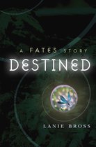 Fates Series - Destined: A Fates Story