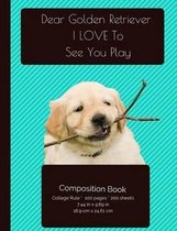 Golden Retriever - Love to Play Composition Notebook