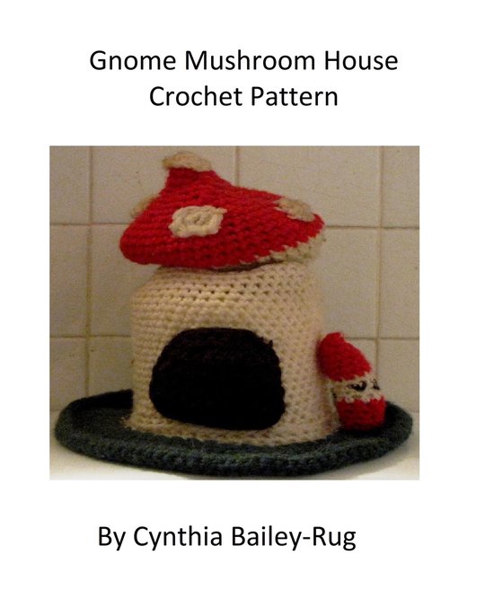 Gnome Mushroom House Crochet Pattern - cover