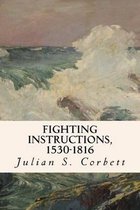 Fighting Instructions, 1530-1816