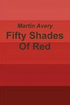 Fifty Shades Of Red