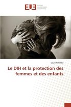 Le Dih Et La Protection Des Femmes Et Des Enfants