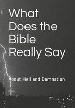 What Does the Bible Really Say