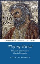 Cambridge Classical Studies - Playing Hesiod