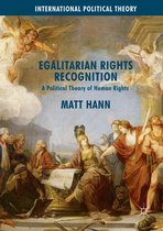 International Political Theory - Egalitarian Rights Recognition