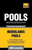 Thematische woordenschat Nederlands-Pools - 5000 woorden
